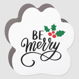 Be Merry   Car Magnet