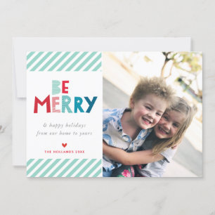 BE MERRY CHRISTMAS HOLIDAY trendy fun type Card