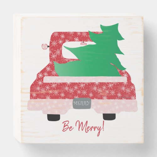 Be MERRY Christmas Tree and Truck Wooden Box Sign