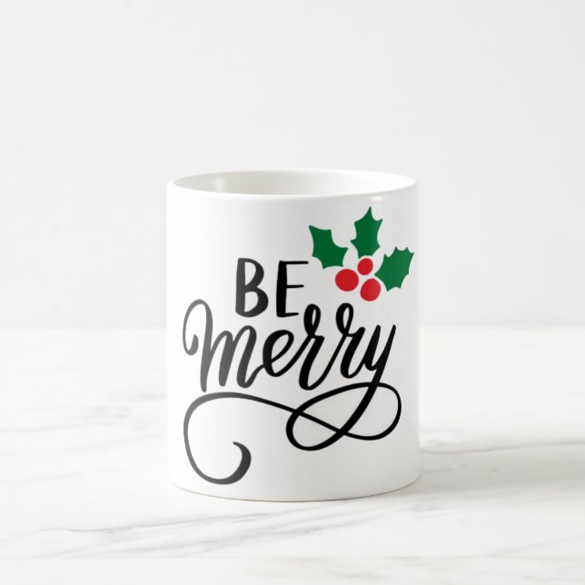 Be Merry  Coffee Mug (Center)