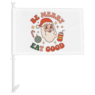 Be Merry Eat Good Christmas Santa Soda Candy Cane Car Flag