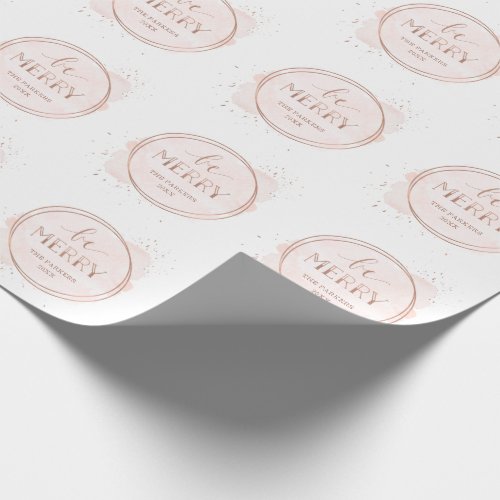 Be Merry  Faux Rose Gold and Blush Christmas Wrapping Paper