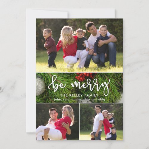 Be Merry Four Photo Evergreen Holiday Card