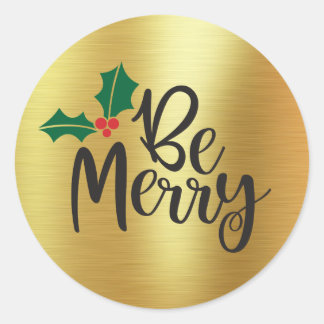 Be Merry | Gold Foil Sticker