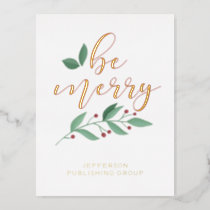 Be Merry Holly Modern Business Holiday Foil Card