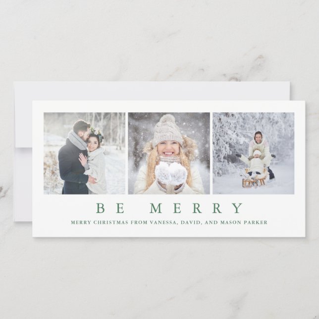Be Merry | Modern Green Christmas Three Photos Holiday Card (Front)