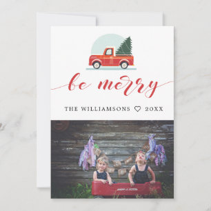 Be Merry vintage truck Holiday card with photo