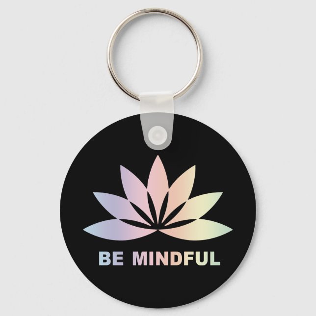 Be Mindful Keychain (Front)