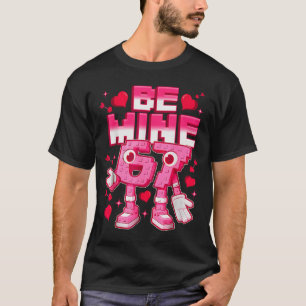 Be Mine 67 Six Seven 6 7 Italian Brainrot Valentin T-Shirt