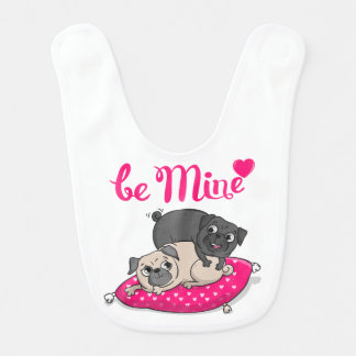 Be Mine Adorable Funny Pug Lovers Valentines Bib