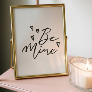 Be Mine Black Modern Calligraphy Valentine Art Poster