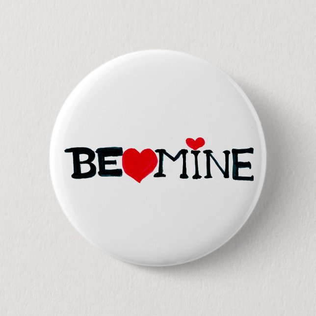 BE MINE button (Front)