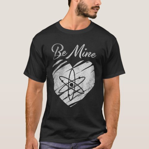 Be Mine Cosmos ATOM Coin Valentine Crypto Token HO T_Shirt