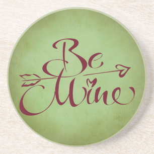 Be Mine Drink Coaster