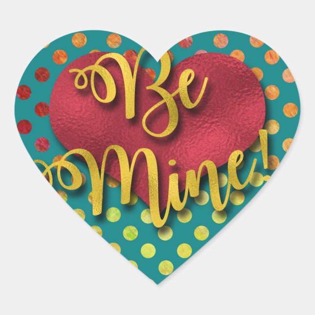 Be Mine! | Faux Foil Heart and Font Heart Sticker (Front)