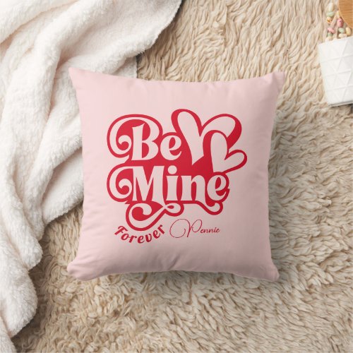 Be Mine Forever Personalized Romantic Retro Throw Pillow
