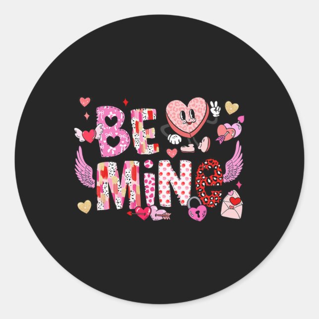 Be Mine Funny Valentine Candy Heart  Classic Round Sticker (Front)