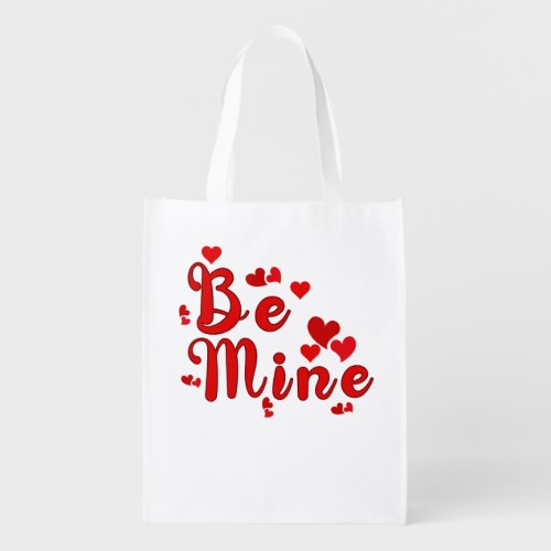 Be Mine  Happy Valentines Day  Grocery Bag