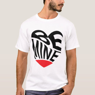 Be Mine Heart Text T-Shirt