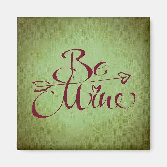 Be Mine Magnet (Front)