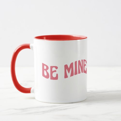 Be mine mug