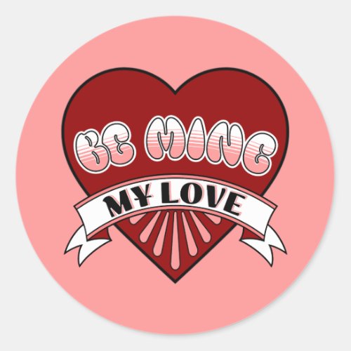 Be Mine My Love Retro Valentines Day Red Heart Classic Round Sticker