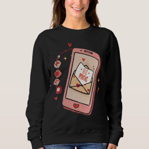 Be Mine Phone Retro Valentines Day Cute Sweatshirt