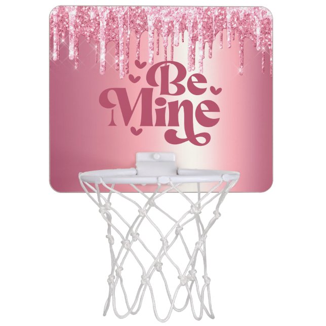BE MINE PINK VALENTINES GLITTER DRIP CUSTOM MINI BASKETBALL HOOP (Front)