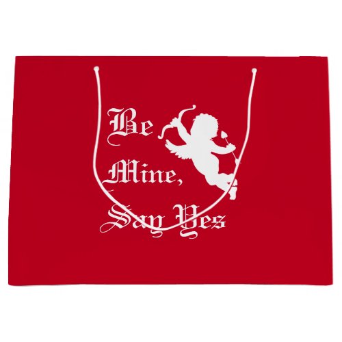 Be Mine Say Yes Elegant Red  White Typography Large Gift Bag