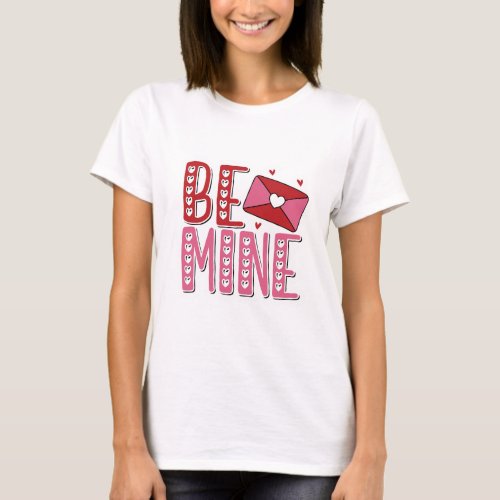 Be mine shirt