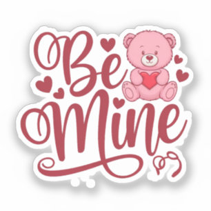 Be Mine Sticker
