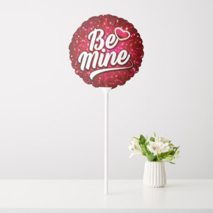Be Mine Valentine Balloon