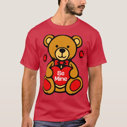 Be Mine Valentine Bear T_Shirt