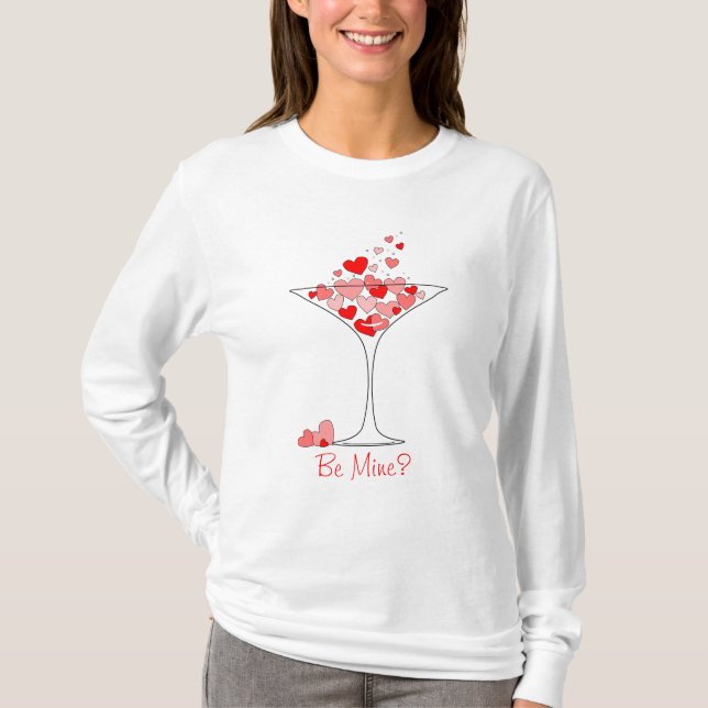 Be Mine Valentine Heart Cocktail Martini T-Shirt (Front)