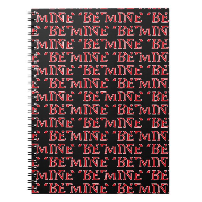 Be Mine Valentine’s Day Gift – Romantic Love  Notebook (Front)
