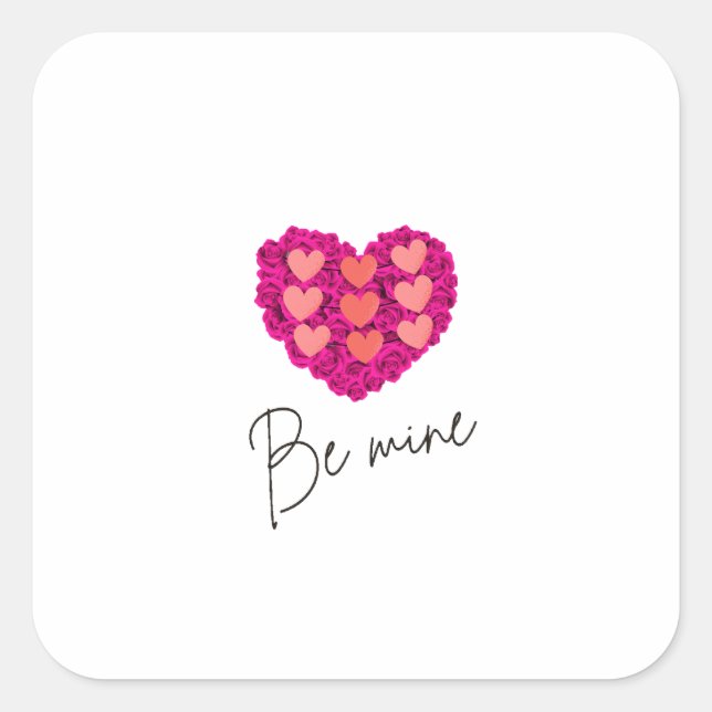 Be Mine Valentine shirt |Rose with Heart Love Square Sticker (Front)