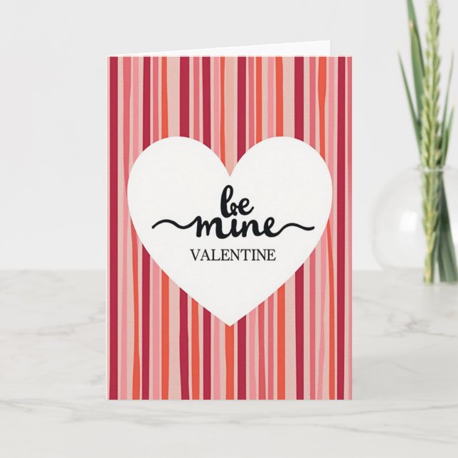 Be Mine Valentine Striped Love Card (Front)