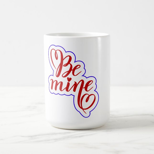 Be Mine Valentine Typography T-Shirt | Romantic Lo Coffee Mug (Center)