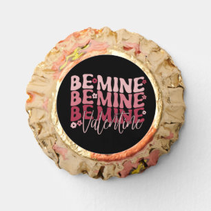 Be Mine Valentine Valentine's Day Reese's Peanut Butter Cups