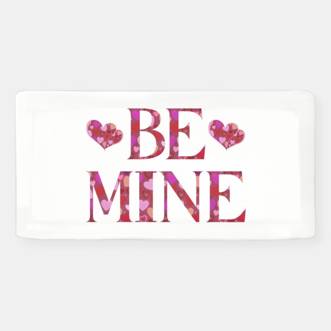 Be Mine Valentine's Day 2x1 Vinyl Banner (Horizontal)