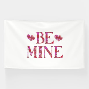 Be Mine Valentine's Day 6x10 Vinyl Banner
