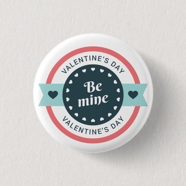Be Mine Valentine's Day Button (Front)