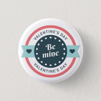 Be Mine Valentine's Day Button by arrayforaccessories at Zazzle