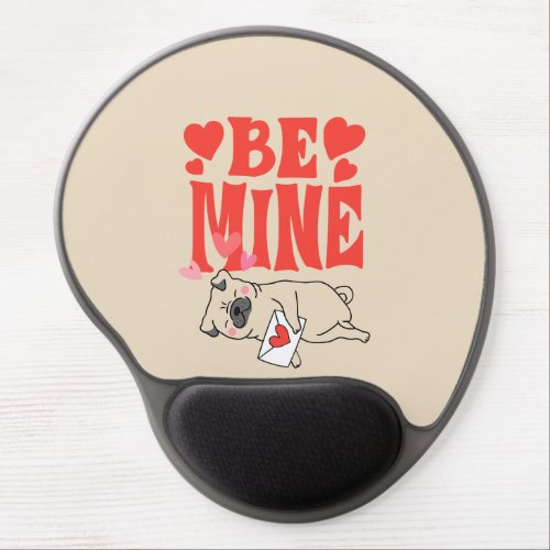 Be Mine Valentines Funny Cute Pug  Love Letter Gel Mouse Pad