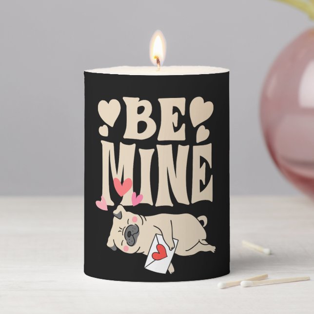 Be Mine: Valentine's Funny Cute Pug & Love Letter Pillar Candle (In Situ)