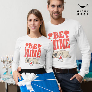 Be Mine: Valentine's Funny Cute Pug & Love Letter T-Shirt