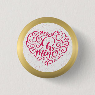 Be Mine" Vintage Text: Happy Valentine's Day Button