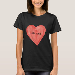 "Be Mine" Women's Shirt, T-Shirt