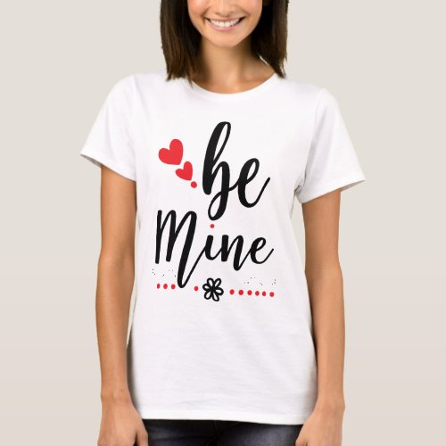 Be mine Womens T_Shirt