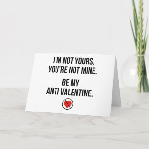 Be My Anti Valentine Holiday Card